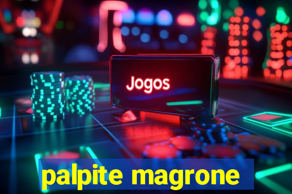 palpite magrone